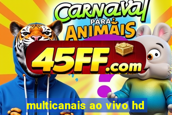 multicanais ao vivo hd